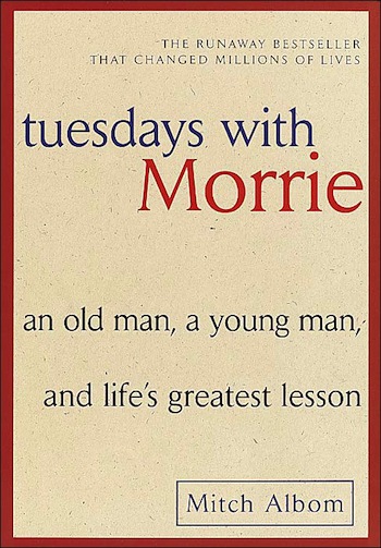 Tuesdays with Morrie